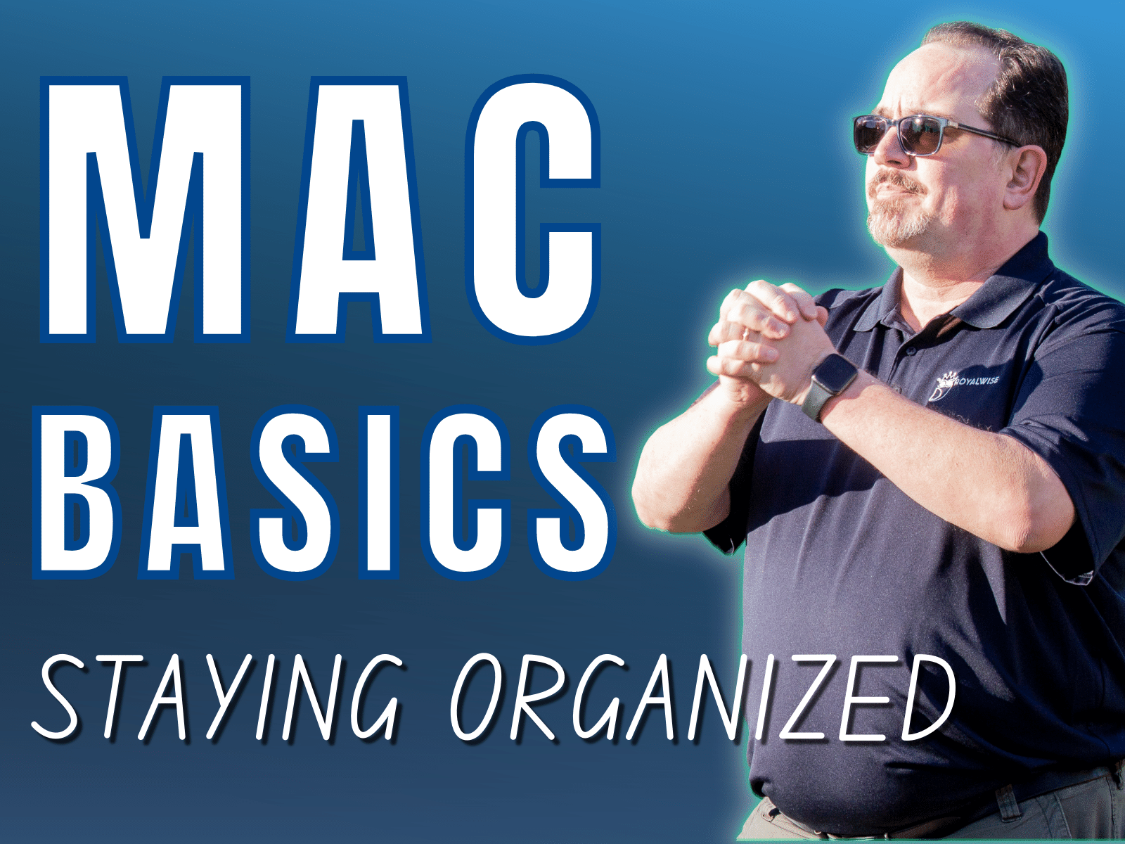 Mac Basics: Staying Organized - Royalwise OWLS (On-demand Web-based ...